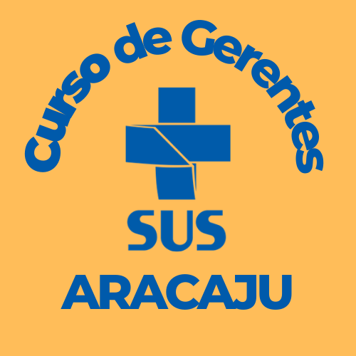 2. Curso introdutório para gerentes de UBS em Aracaju - Gestão técnico-administrativa